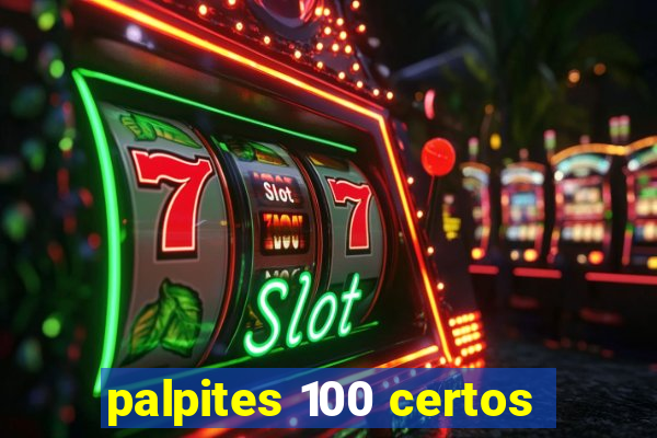 palpites 100 certos